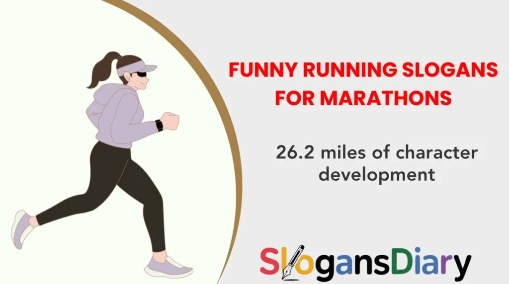 Funny Running Slogans for Marathons