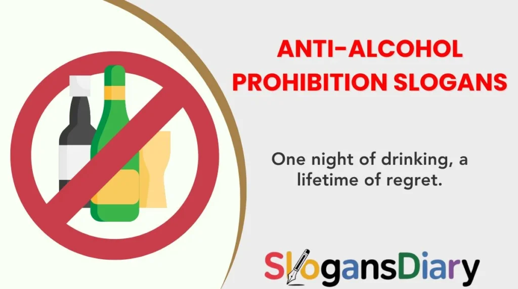 Anti-Alcohol Prohibition Slogans