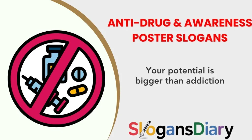Anti-Drug & Awareness Poster Slogans