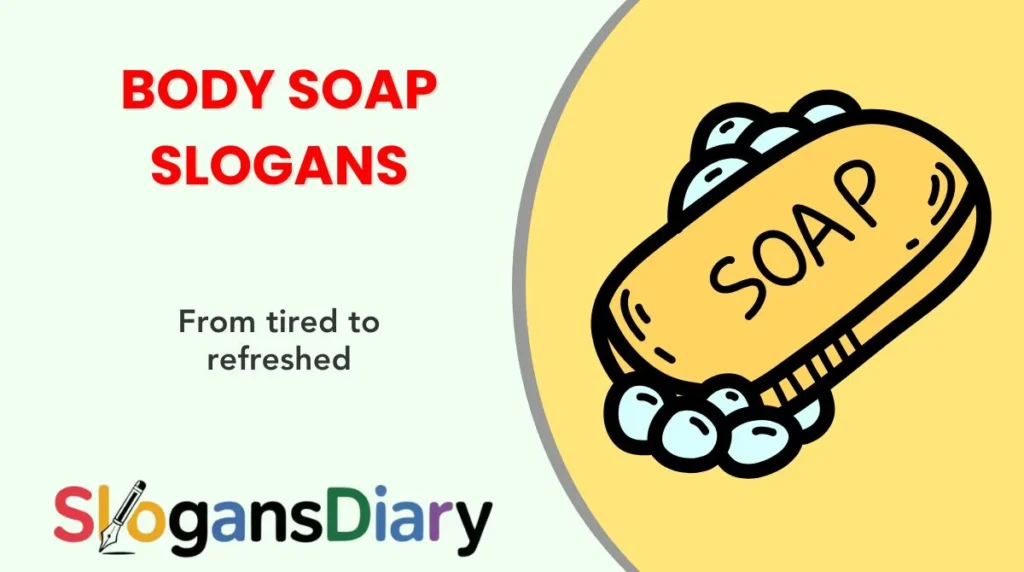 Body Soap Slogans