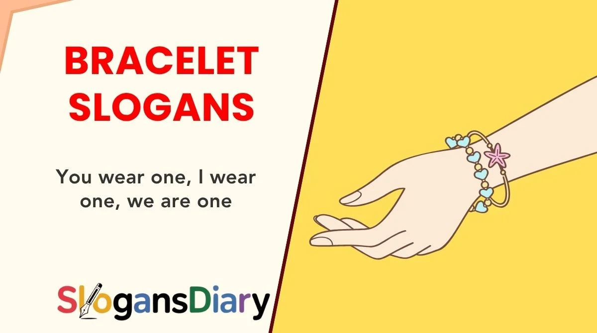Bracelet Slogans
