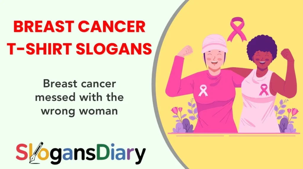 Breast Cancer T-Shirt Slogans