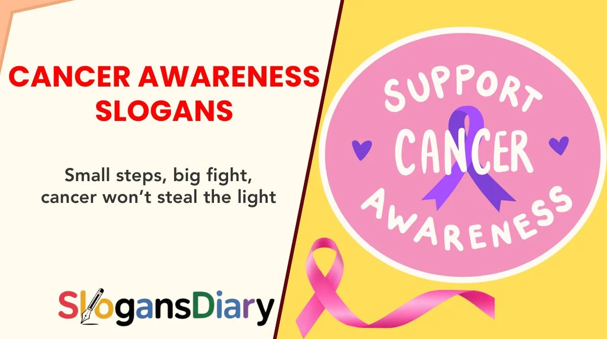 Cancer Awareness Slogans