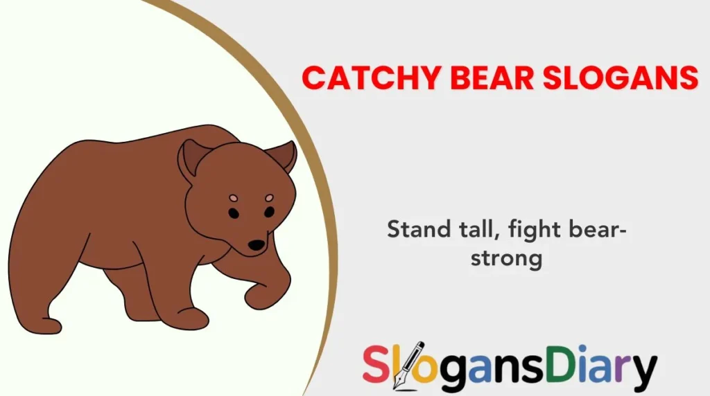 Catchy Bear Slogans 🐾