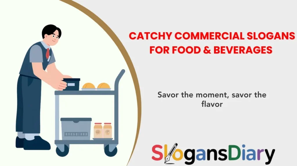 Catchy Commercial Slogans for Food & Beverages 