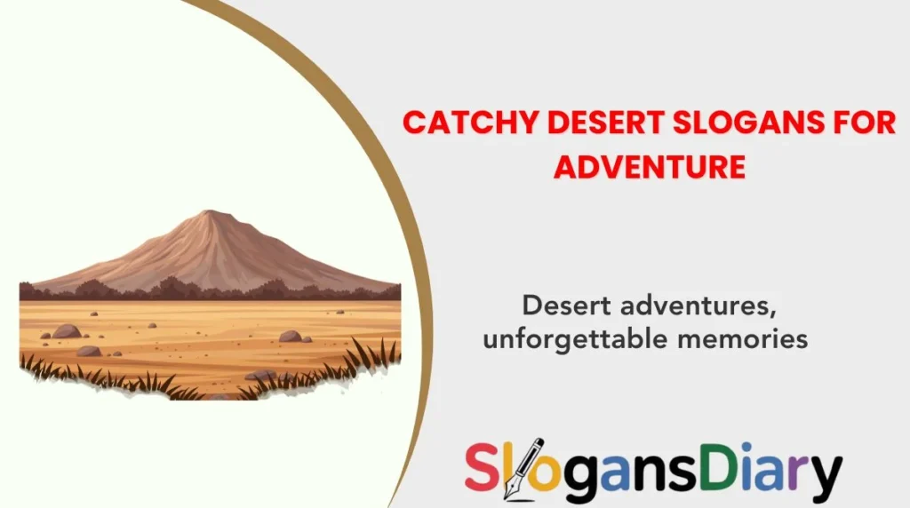 Catchy Desert Slogans for Adventure