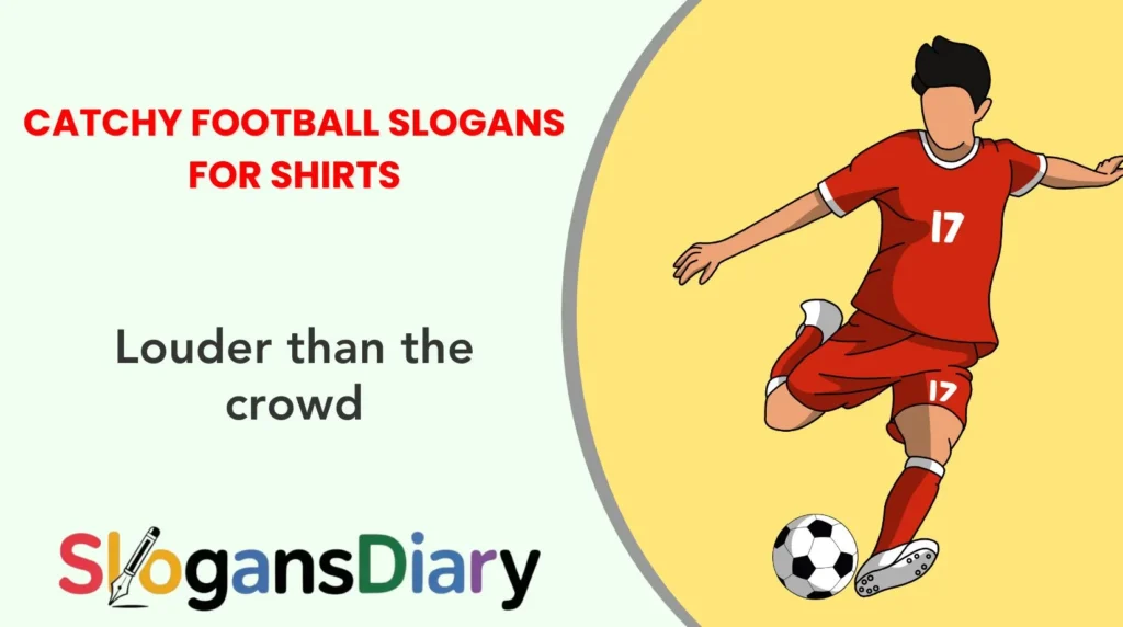 Catchy Football Slogans for Shirts