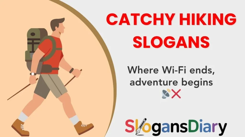 Catchy Hiking Slogans