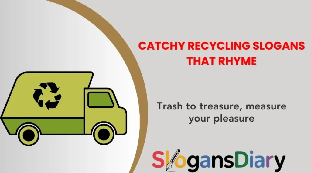 Catchy Recycling Slogans That Rhyme