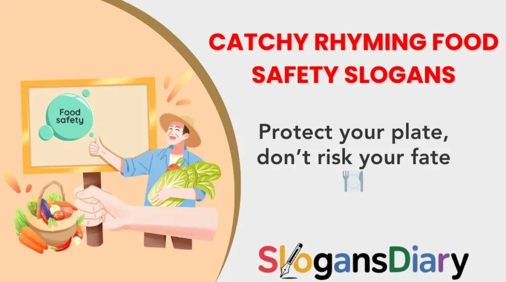 Catchy Rhyming Food Safety Slogans