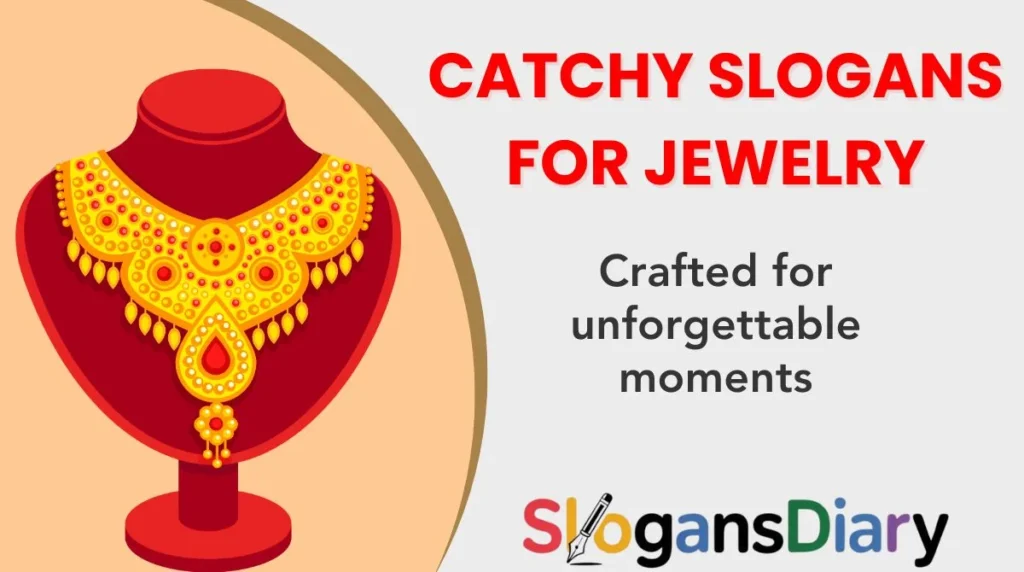 Catchy Slogans for Jewelry