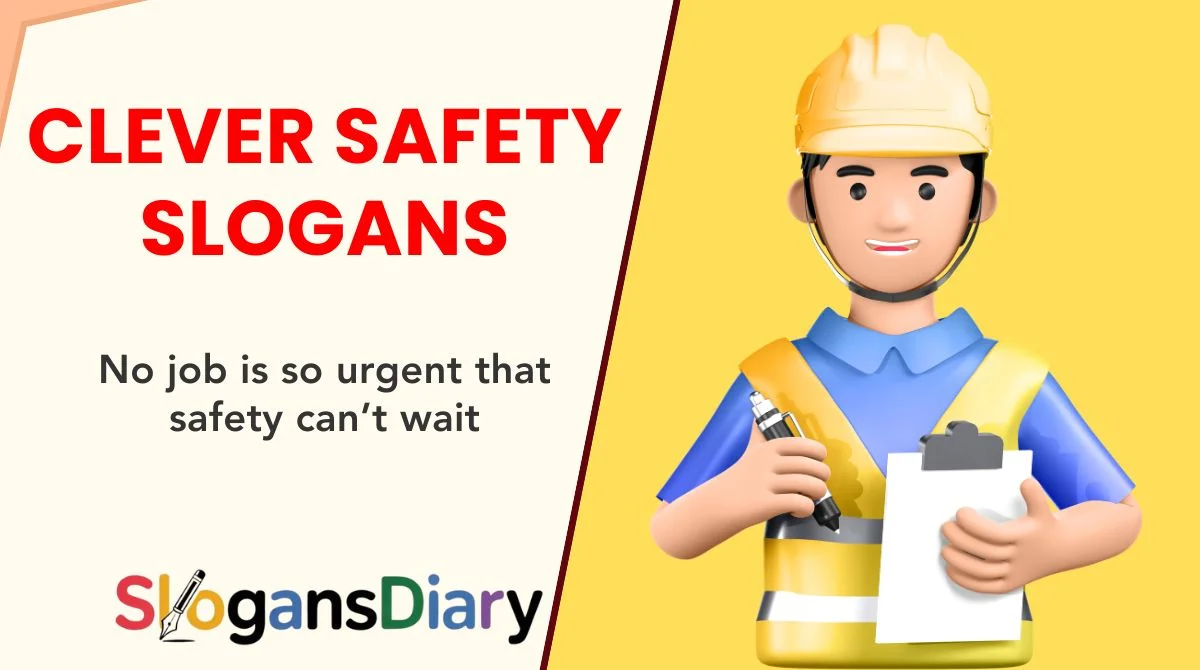 Clever Safety Slogans