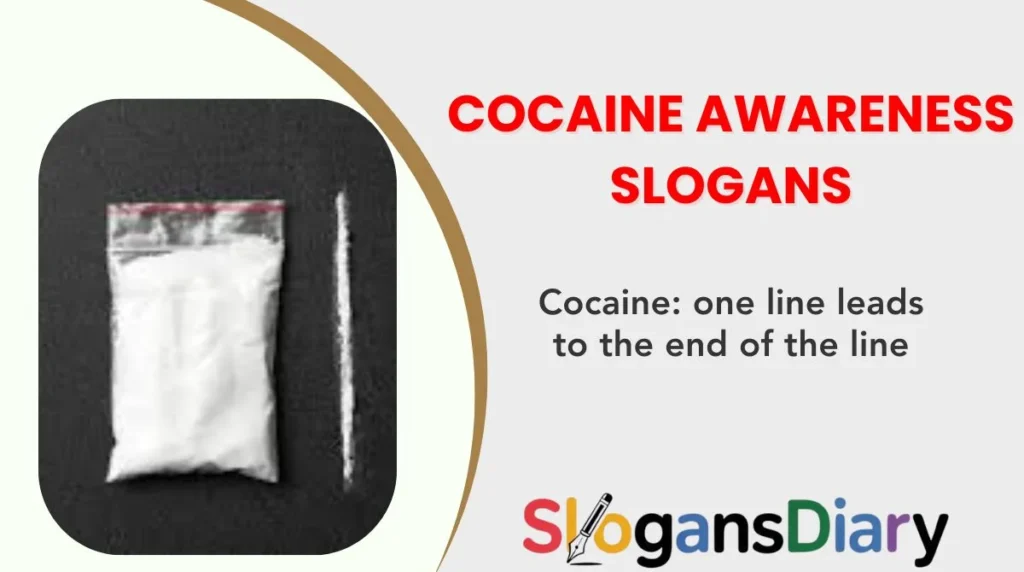 Cocaine Awareness Slogans