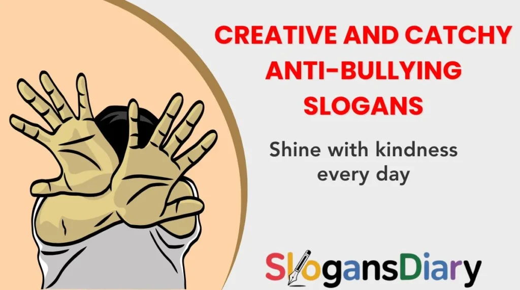 Creative and Catchy Anti-Bullying Slogans