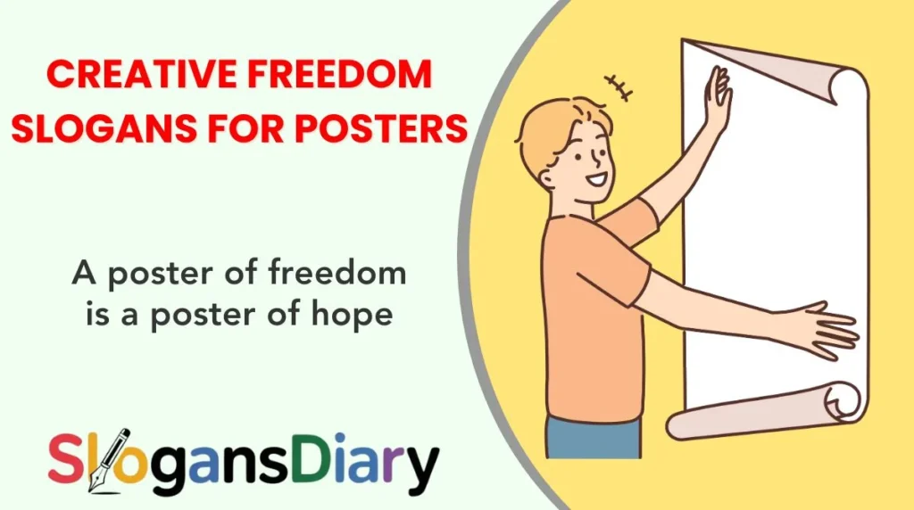Creative Freedom Slogans for Posters