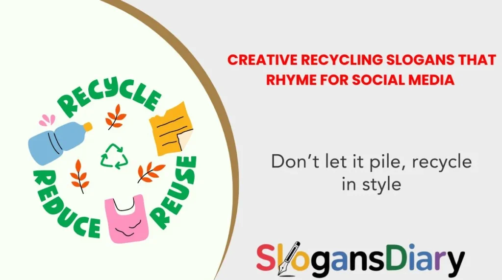 Creative Recycling Slogans That Rhyme for Social Media 🌱