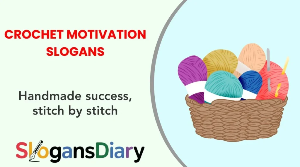 Crochet Motivation Slogans