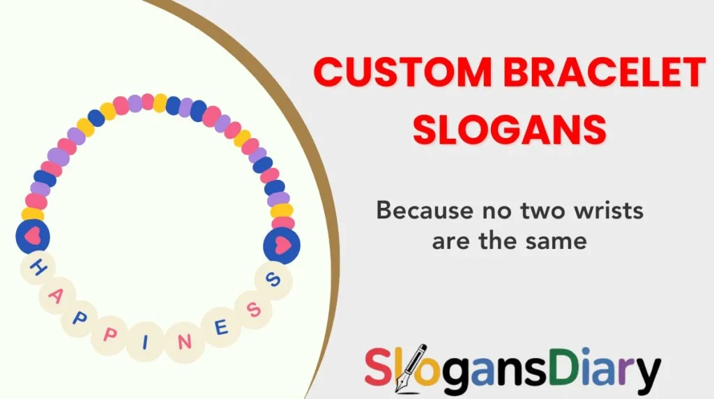 Custom Bracelet Slogans