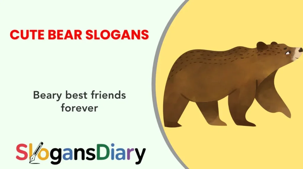 Cute Bear Slogans