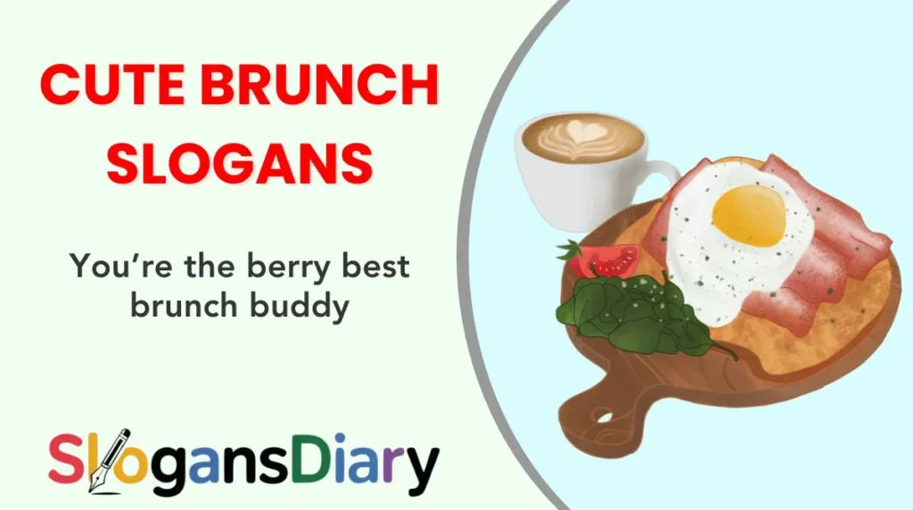 Cute Brunch Slogans