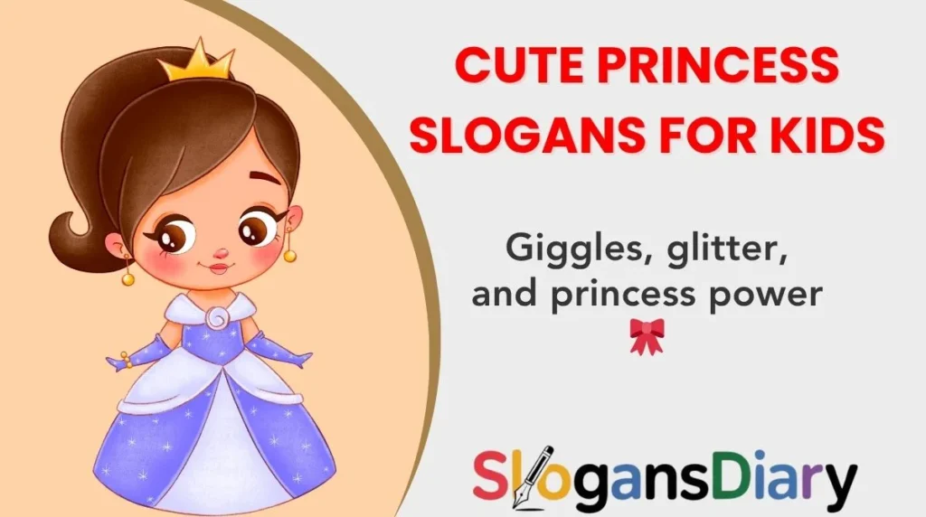 Cute Princess Slogans for Kids