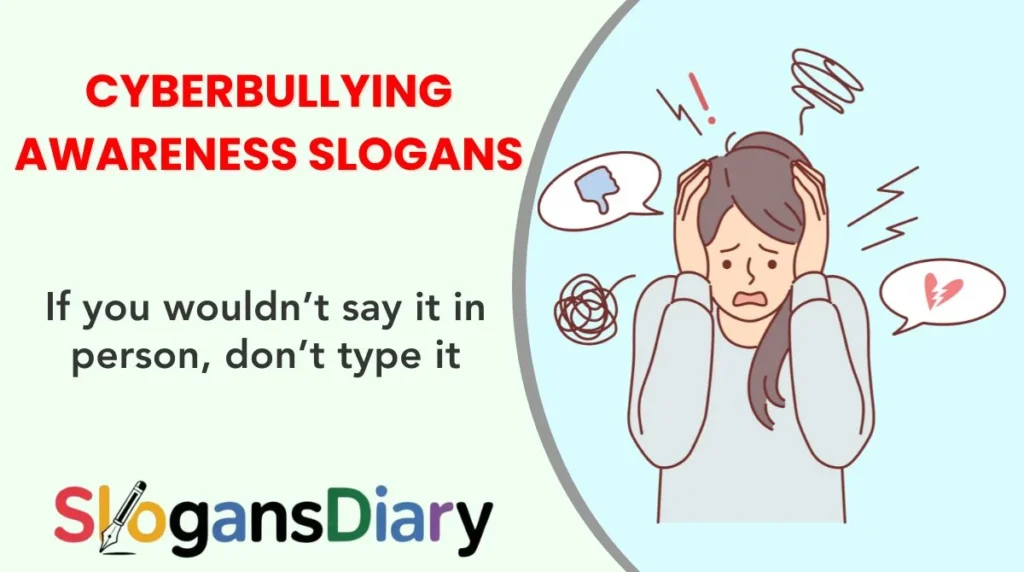 Cyberbullying Awareness Slogans