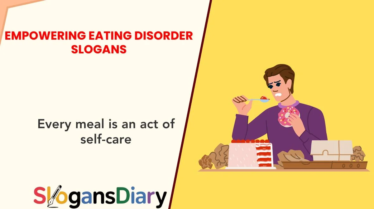 Empowering Eating Disorder Slogans