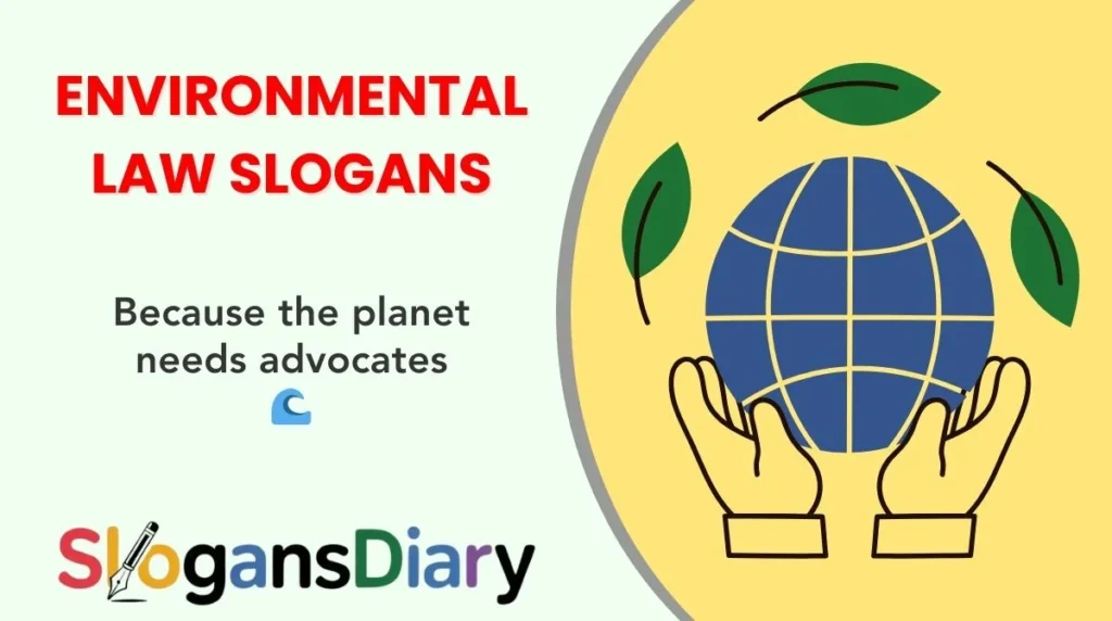 Environmental Law Slogans