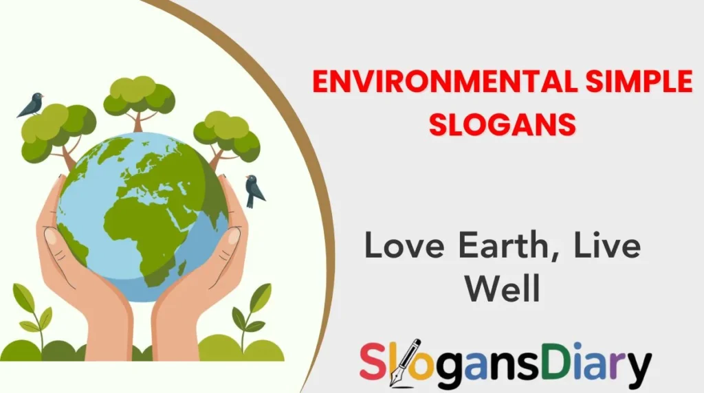 Environmental Simple Slogans