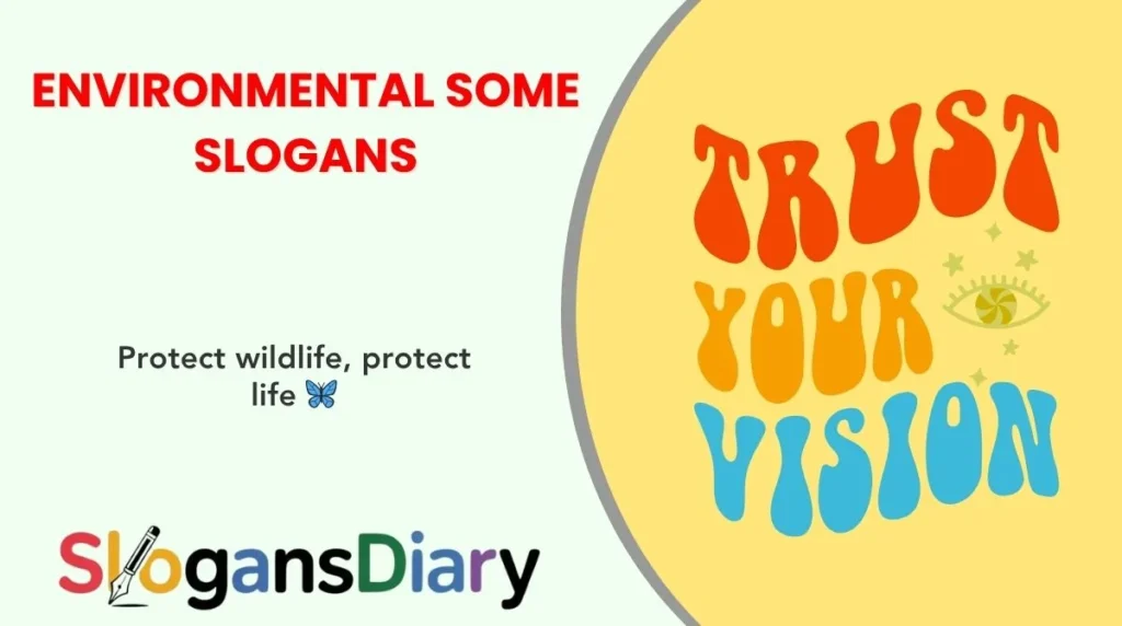 Environmental Some Slogans