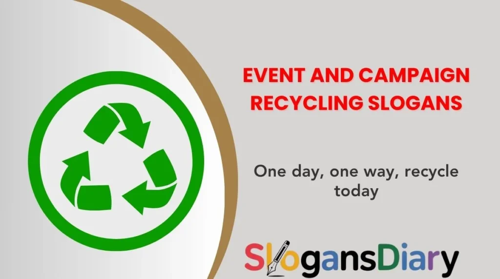 Event and Campaign Recycling Slogans