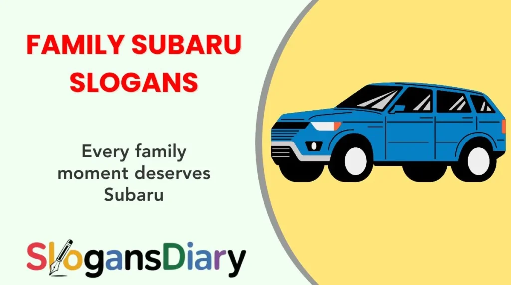 Family Subaru Slogans