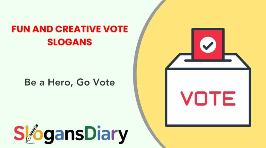 Fun and Creative Vote Slogans