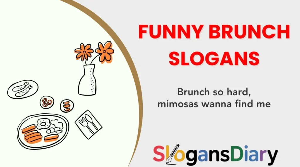 Funny Brunch Slogans