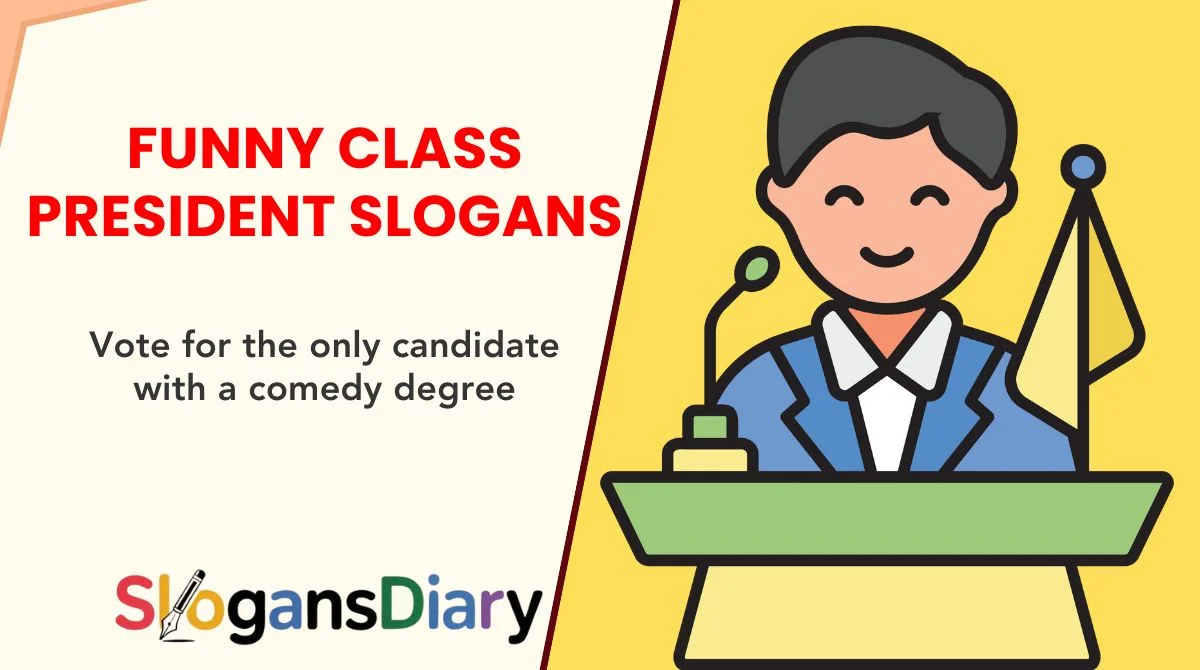 Funny Class President Slogans