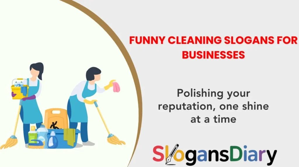 Funny Cleaning Slogans for Businesses