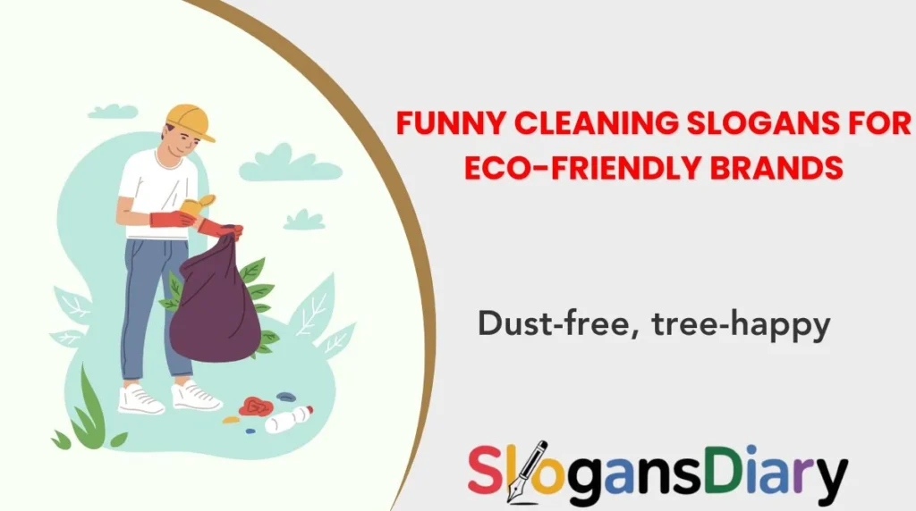 Funny Cleaning Slogans for Eco-Friendly Brands