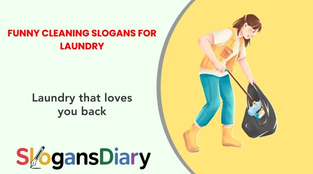 Funny Cleaning Slogans for Laundry