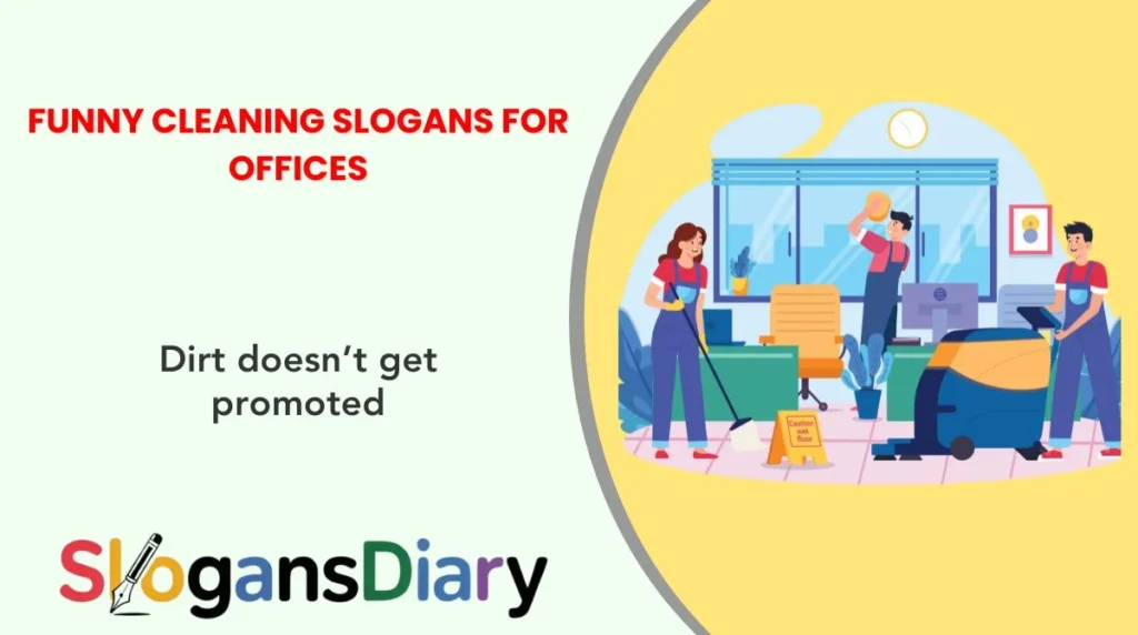 Funny Cleaning Slogans for Offices