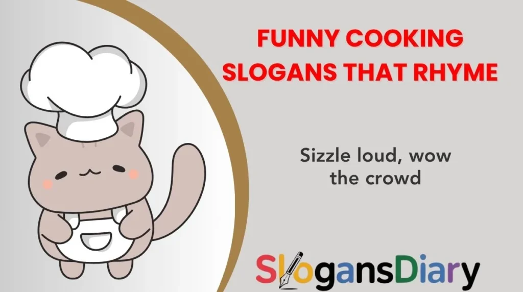 Funny Cooking Slogans That Rhyme