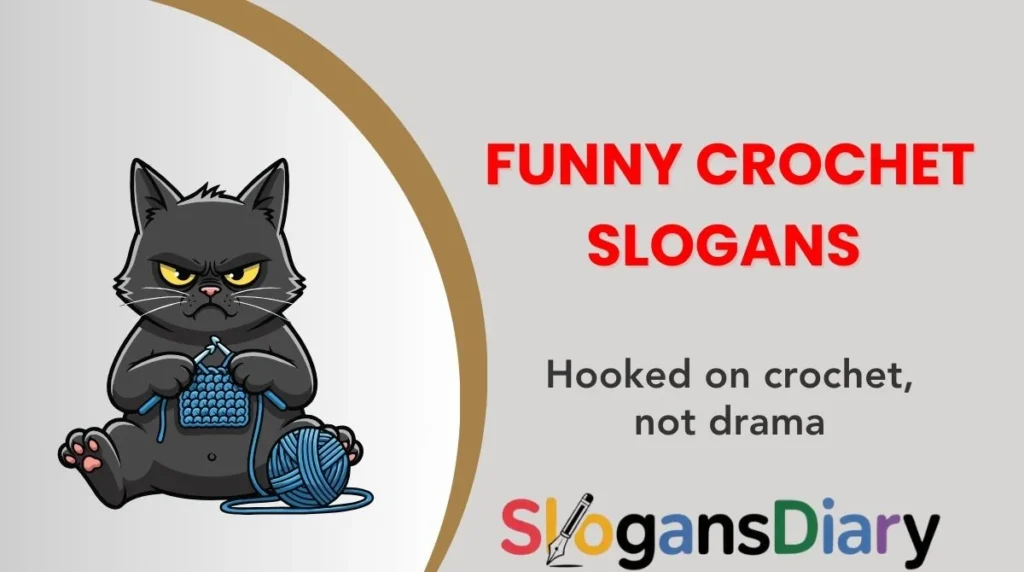 Funny Crochet Slogans