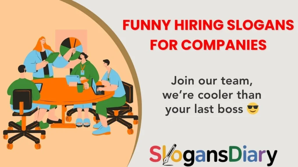 Funny Hiring Slogans for Companies