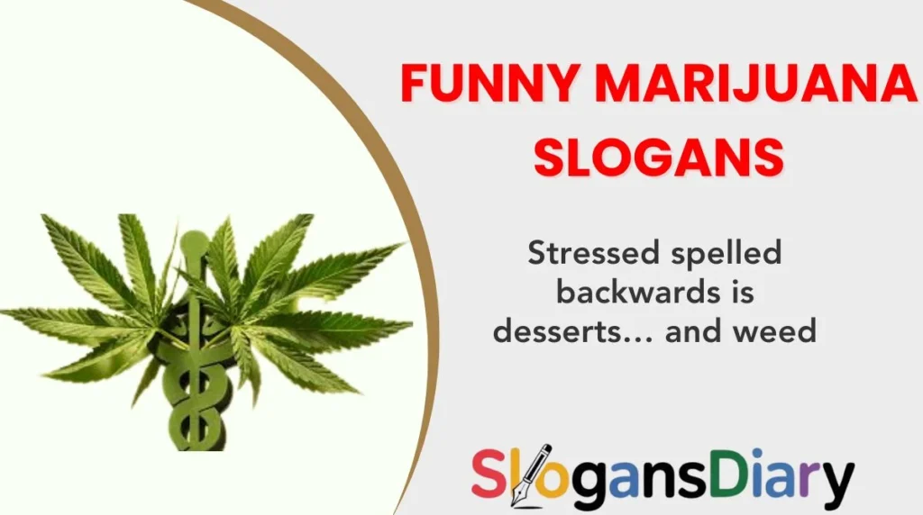 Funny Marijuana Slogans