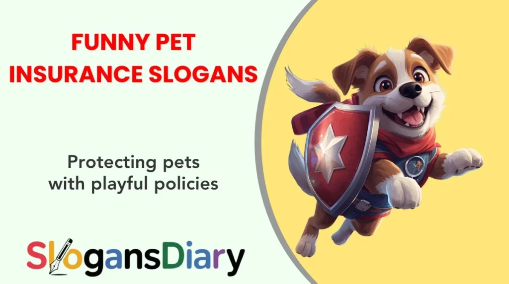 Funny Pet Insurance Slogans