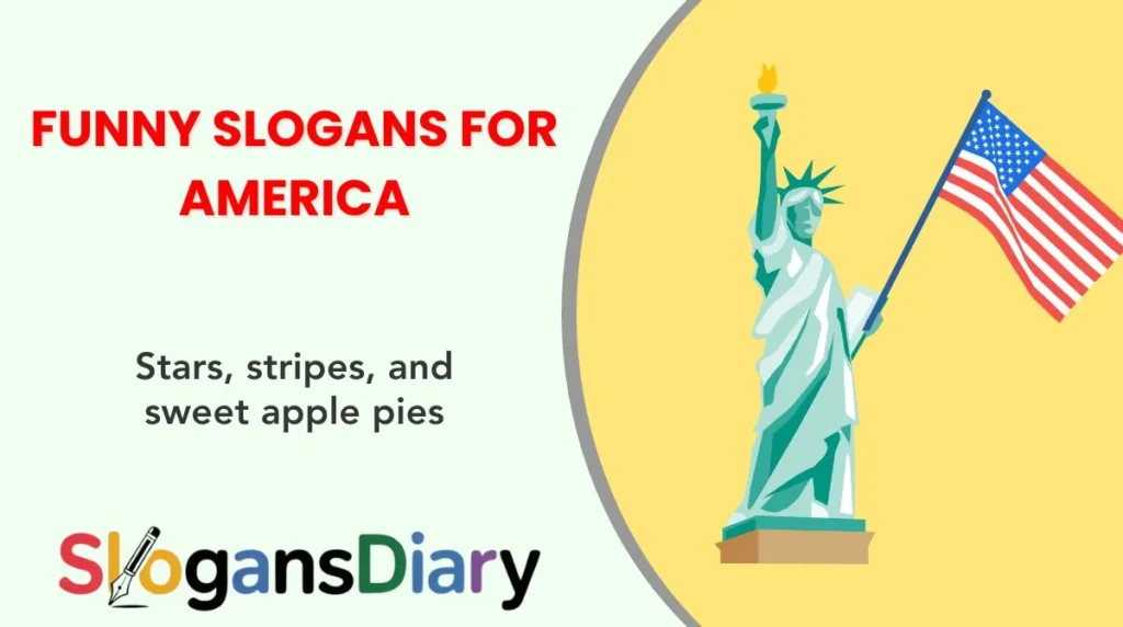 Funny Slogans for America