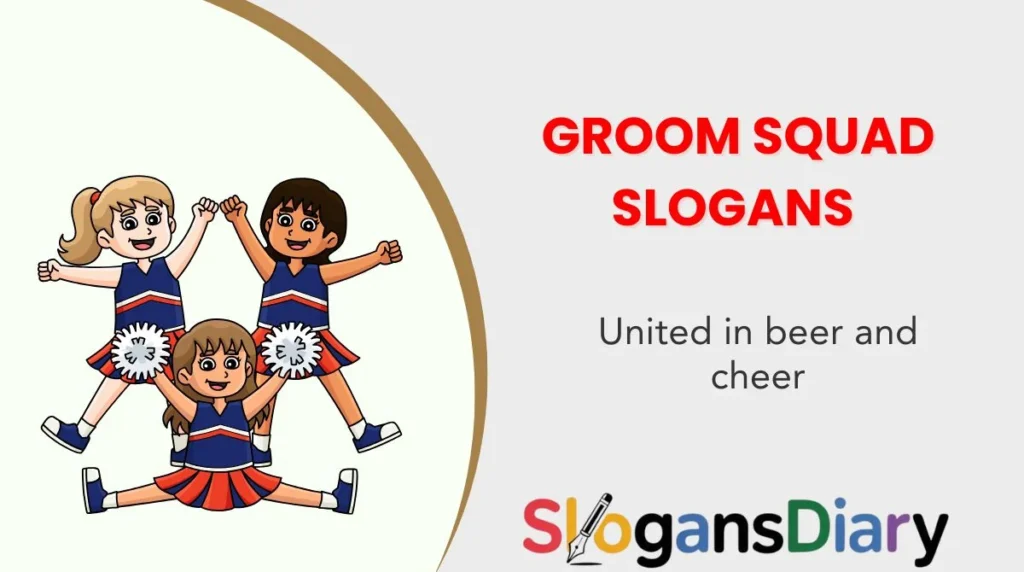 Groom Squad Slogans 🤵