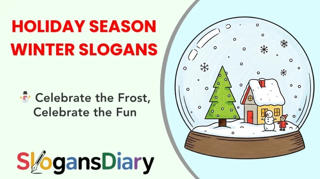 Holiday Season Winter Slogans