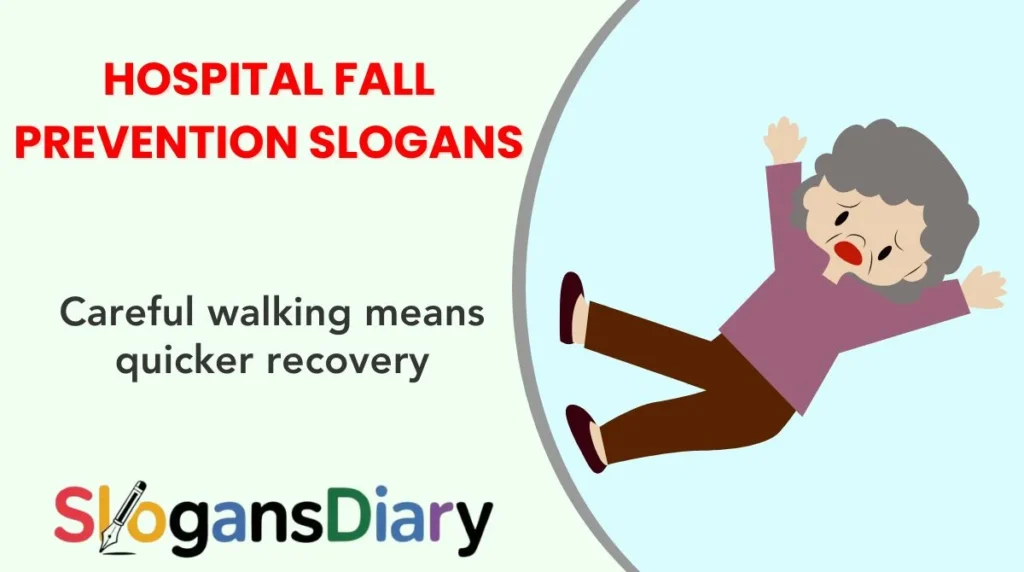 Hospital Fall Prevention Slogans