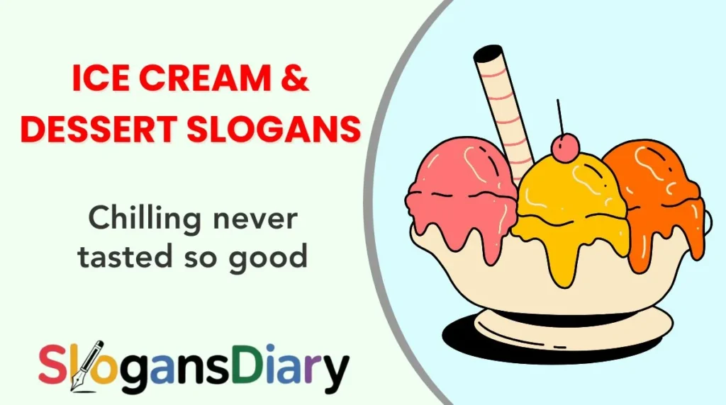 Ice Cream & Dessert Slogans