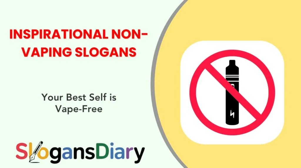 Inspirational Non-Vaping Slogans